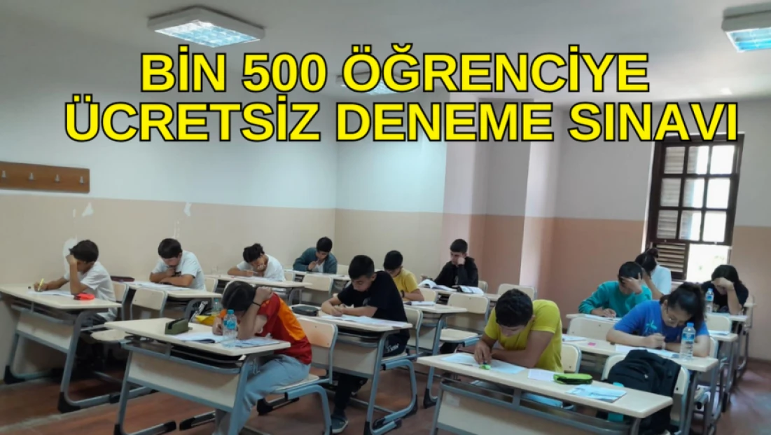 Bin 500 öğrenciye ücretsiz deneme sınavı