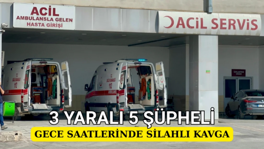 Gece saatlerinde silahlı kavga