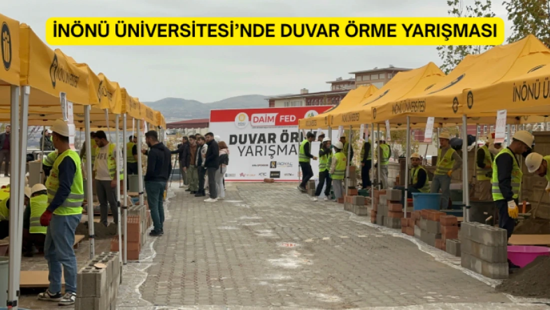 İnönü Üniversitesi'nde duvar örme yarışması