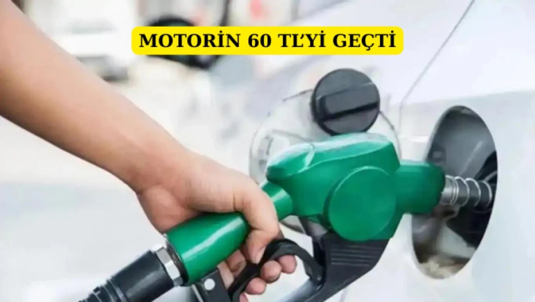 Motorin 60 TL'yi geçti
