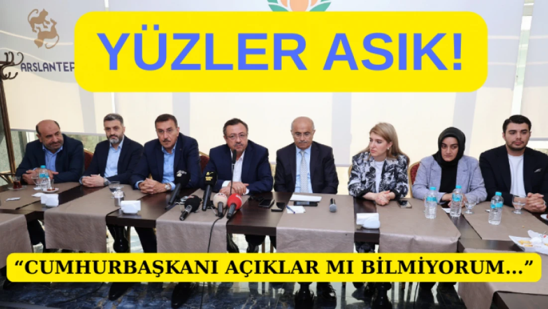 Yüzler asık... Cumhurbaşkanı açıklar mı bilmiyorum…