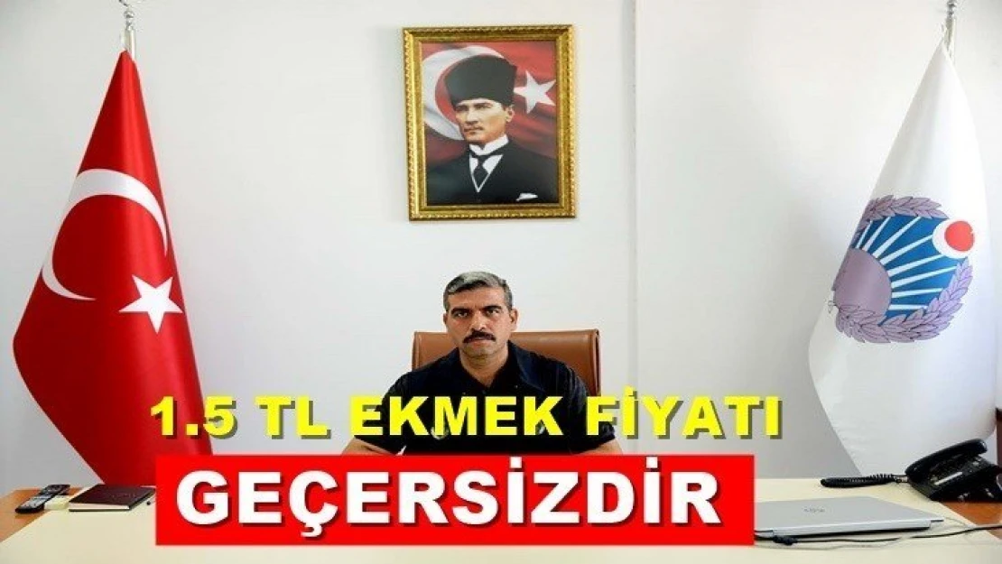 1.5 TL ekmek fiyatı geçersizdir