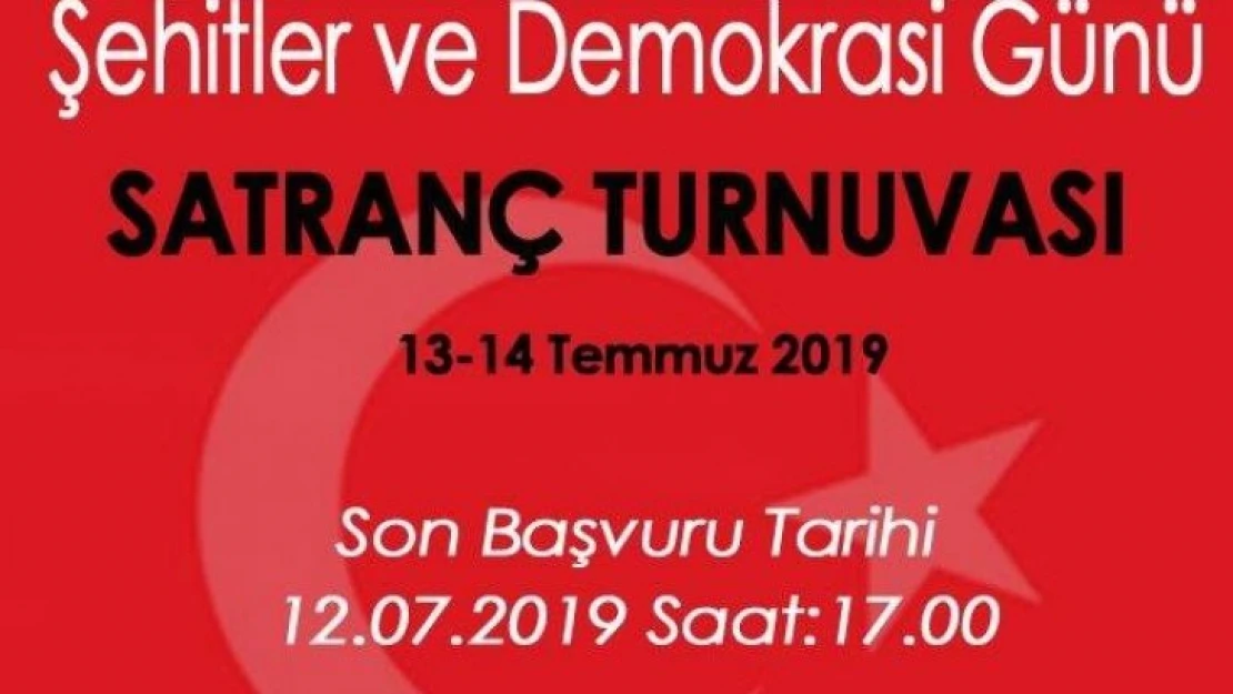 15 Temmuz Demokrasi ve Milli Birlik Günü Satranç Turnuvası