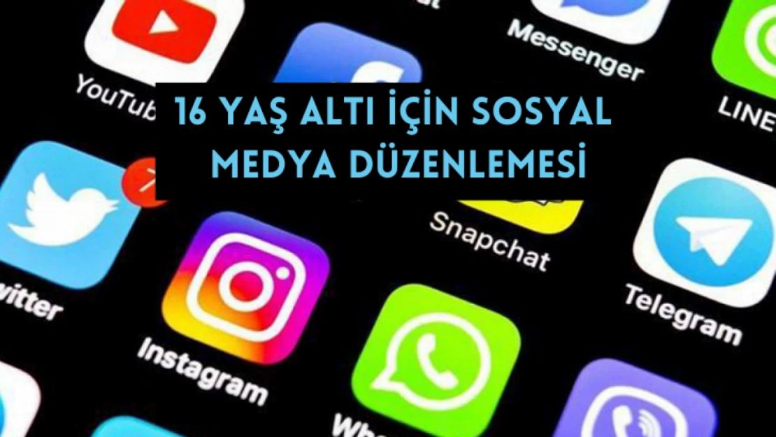 16 yaş altı için sosyal medya düzenlemesi