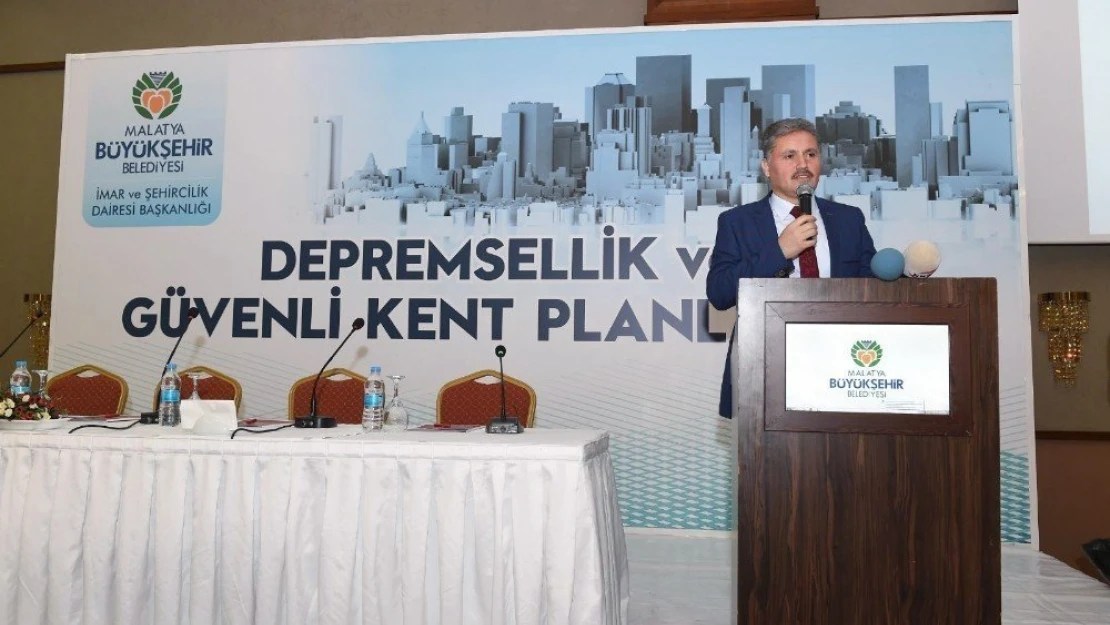 Malatya'da 'Depremsellik ve Güvenli Kent Planlaması' paneli
