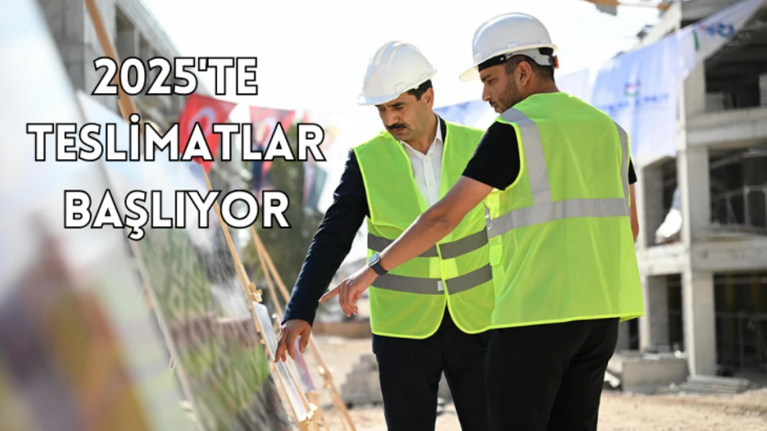 2025'te teslimatlar başlıyor