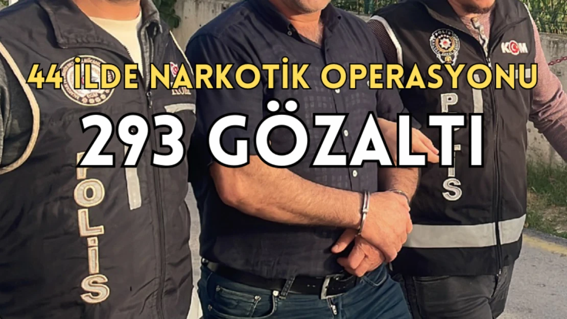 44 ilde Narkoçelik-39 operasyonu: 293 gözaltı