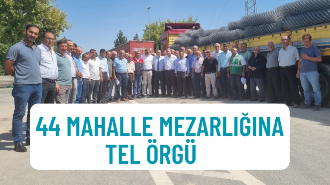 44 mahalle mezarlığına tel örgü