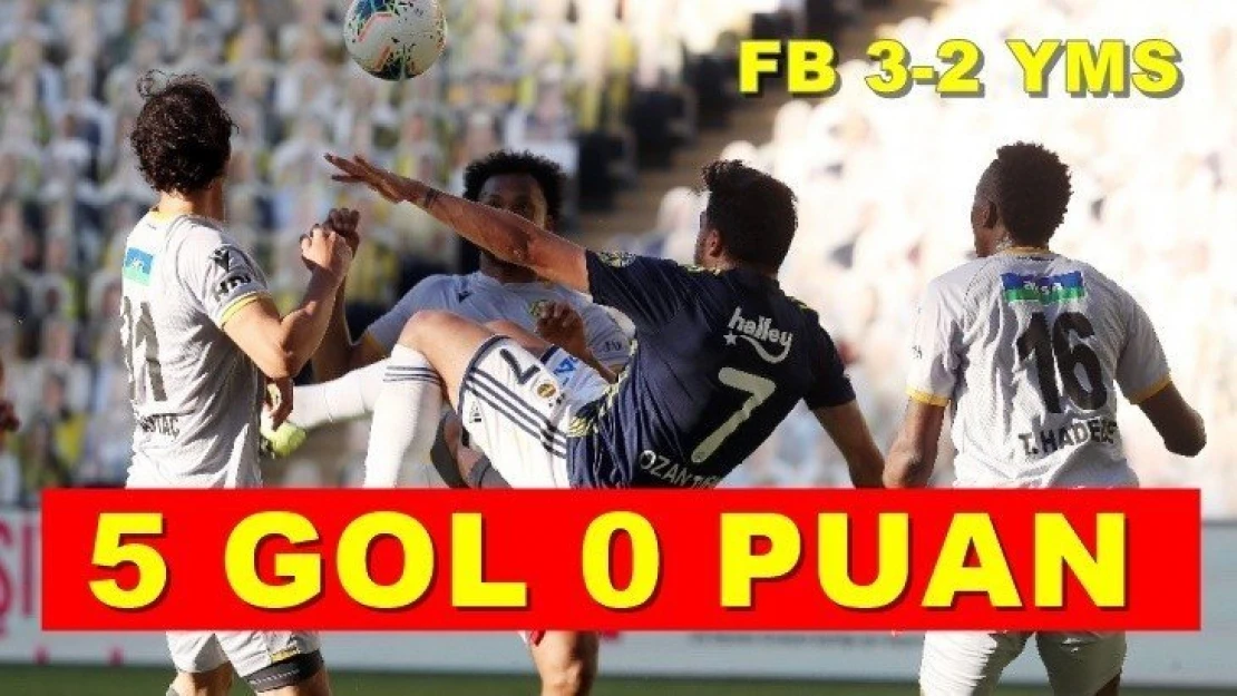 5 gol 0 puan!