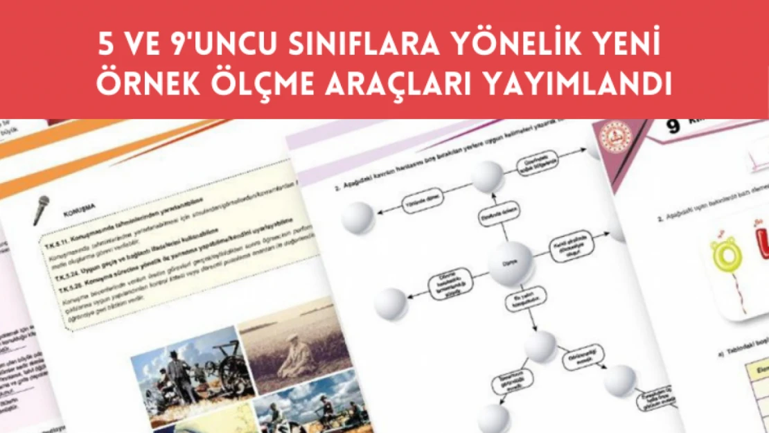 5 ve 9. sınıflara yönelik yeni örnek ölçme araçları yayımlandı