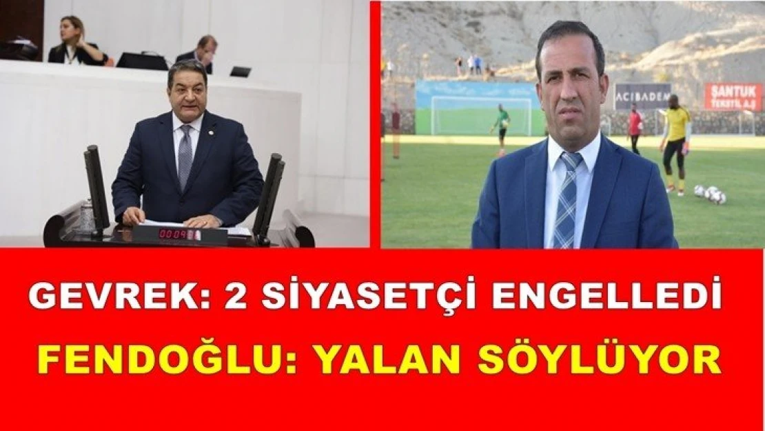 'Adil Gevrek yalan söylüyor'