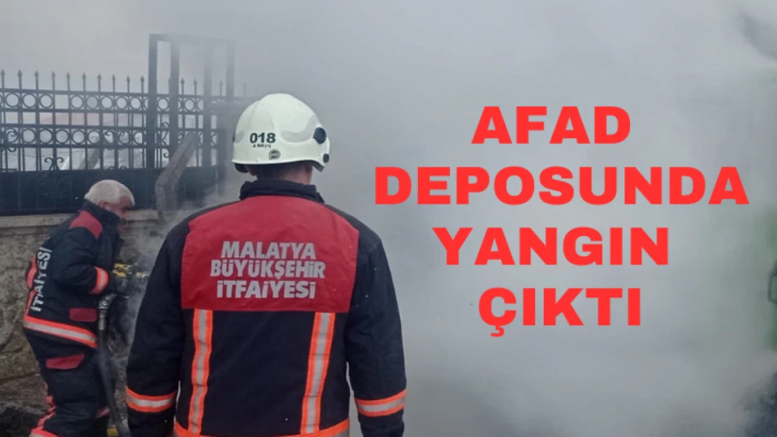 AFAD deposunda yangın çıktı