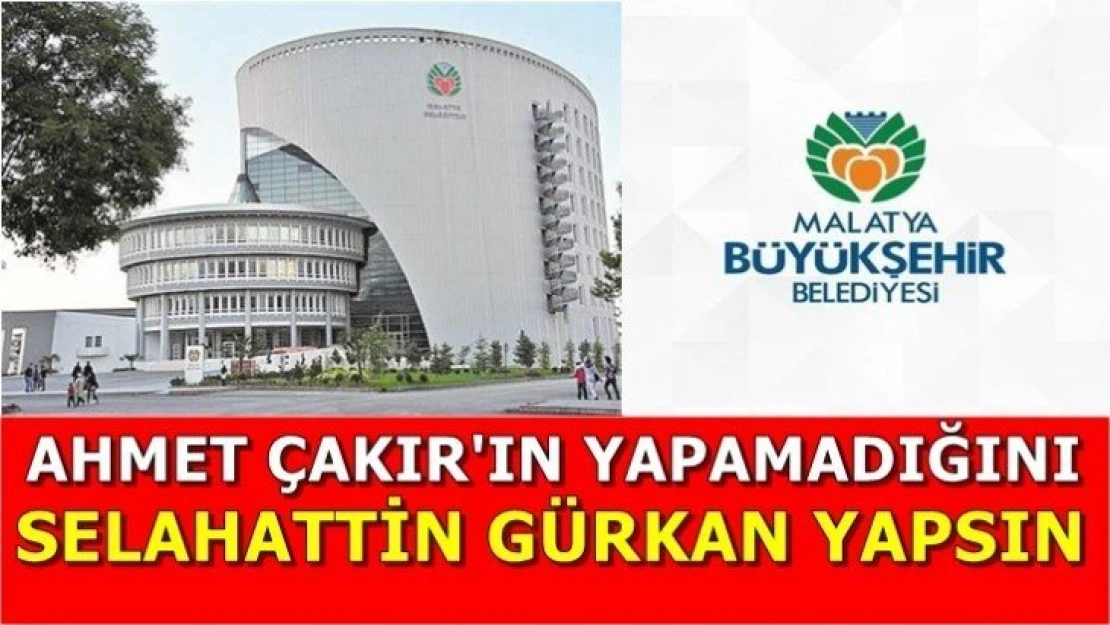 'Ahmet Çakır'ın yapamadığını Selahattin Gürkan yapsın'