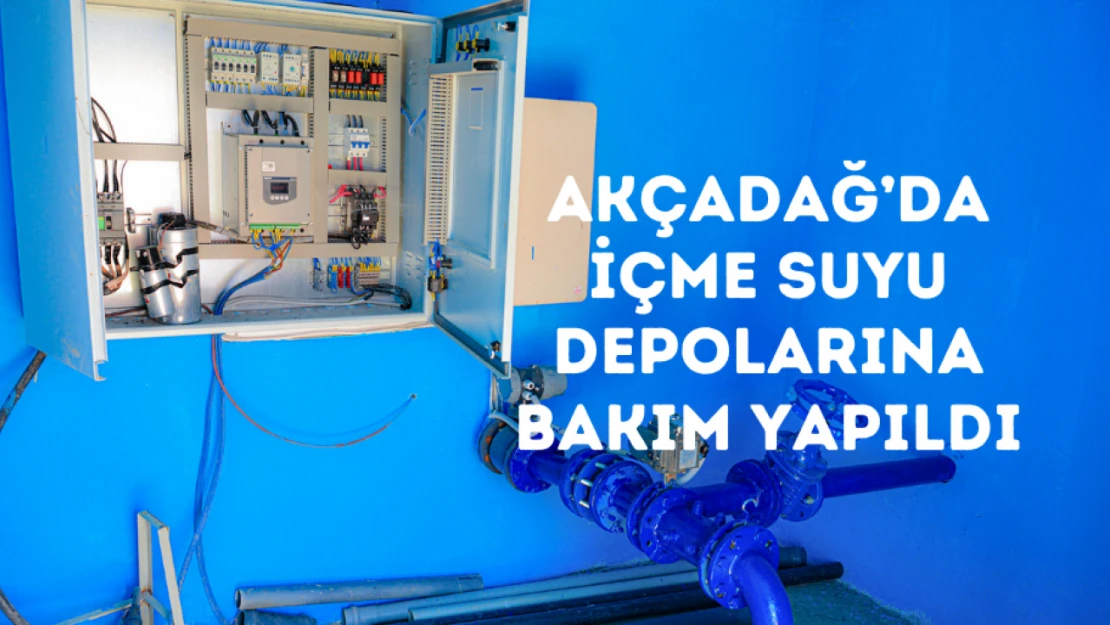 Akçadağ'da içme suyu depolarına bakım yapıldı