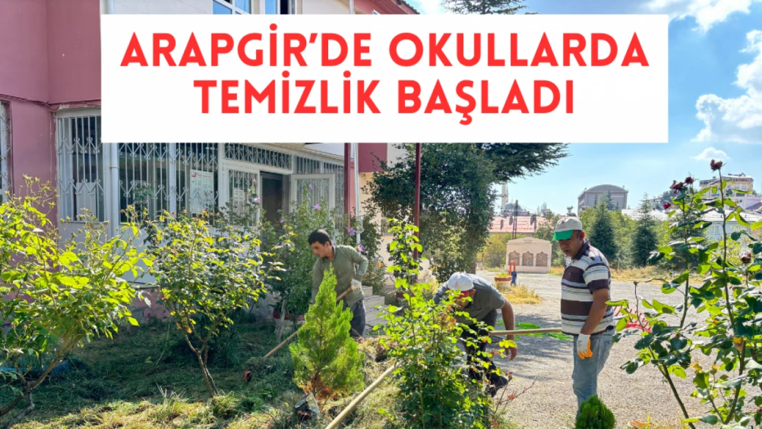 Arapgir'de okullarda temizlik başladı