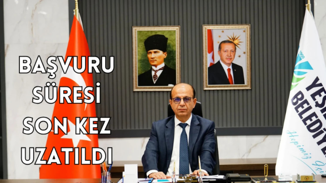 Başvuru süresi son kez uzatıldı