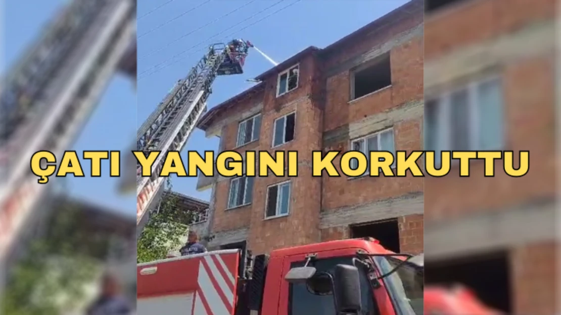 Çatı yangını korkuttu