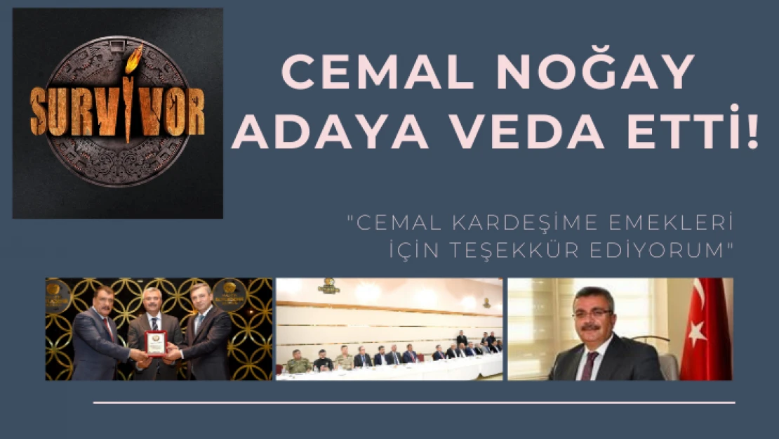 Cemal Noğay adaya veda etti!