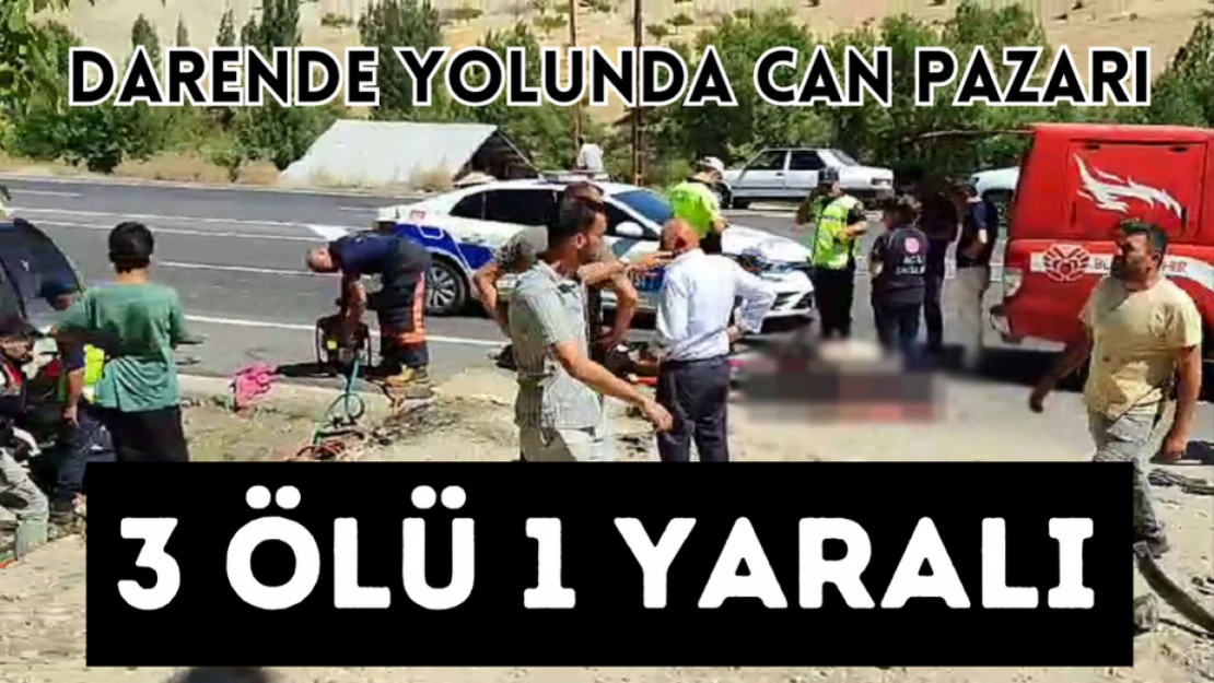 Darende yolunda can pazarı