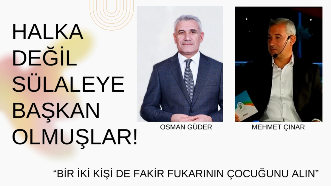 Halka değil sülaleye başkan olmuşlar