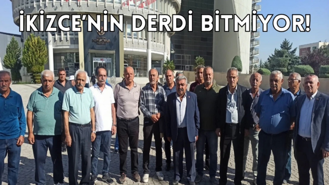 İkizce'nin derdi bitmiyor!