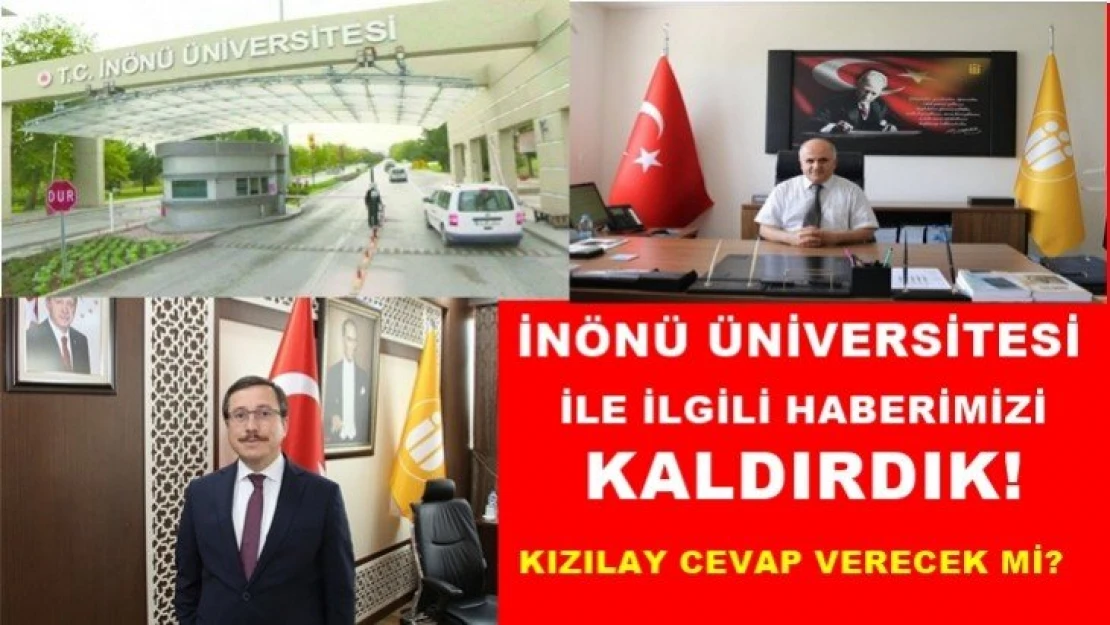 İnönü Üniversitesi ile ilgili haberimizi kaldırdık!