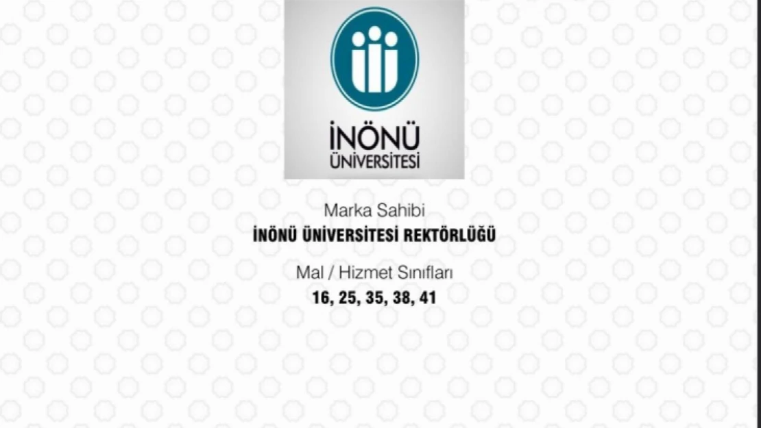 İnönü Üniversitesi'ne 'Marka Tescil Belgesi'