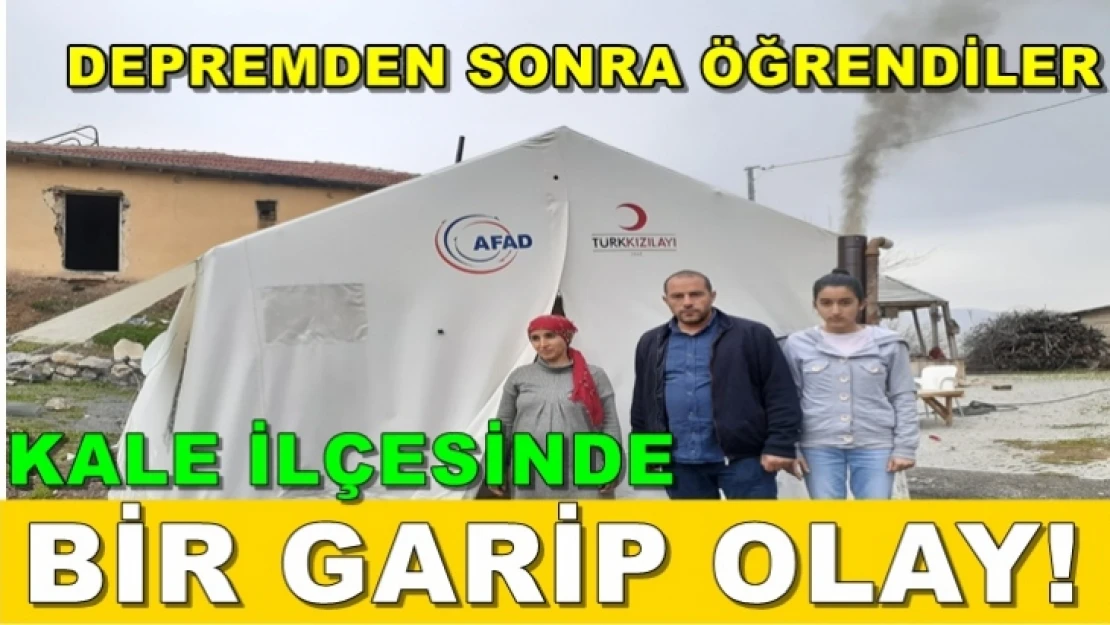 Kale ilçesinde bir garip olay!