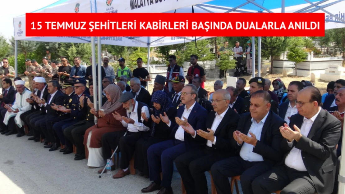 Malatya'da 15 Temmuz Şehitleri kabirleri başında dualarla anıldı