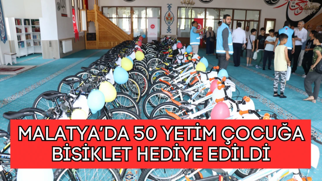 Malatya'da 50 yetim çocuğa bisiklet hediye edildi