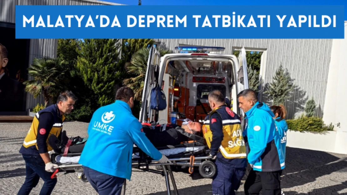 Malatya'da deprem tatbikatı yapıldı