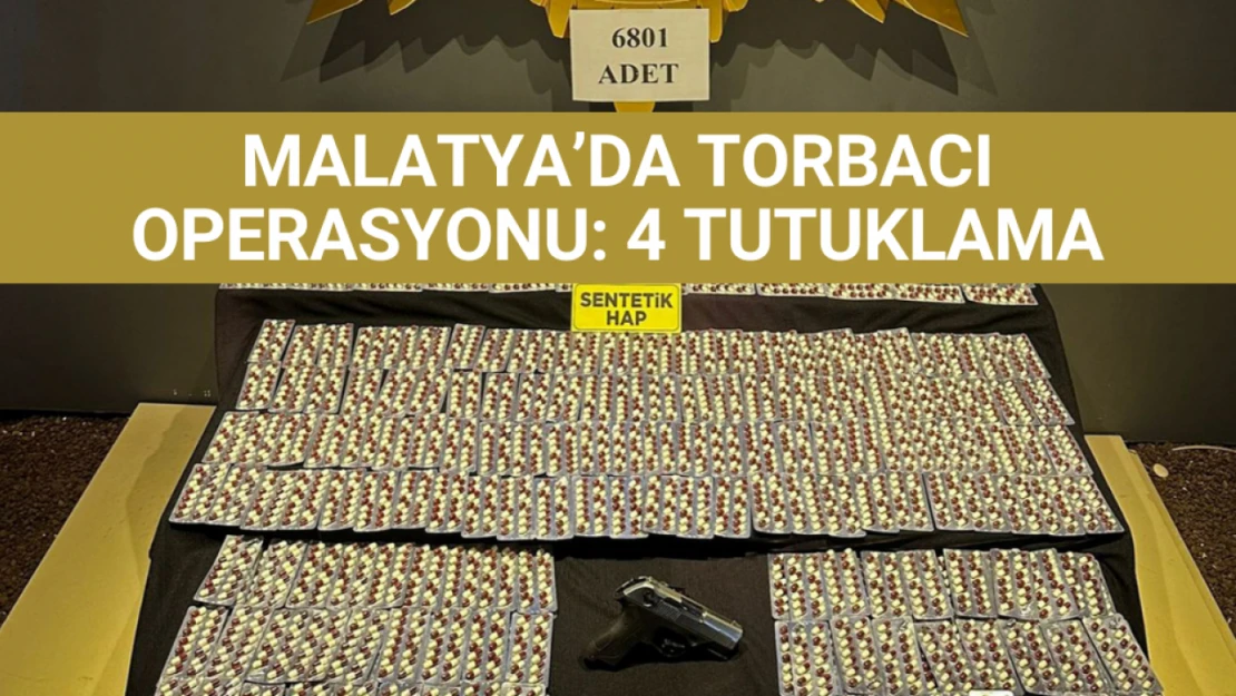 Malatya'da torbacı operasyonu: 4 tutuklama