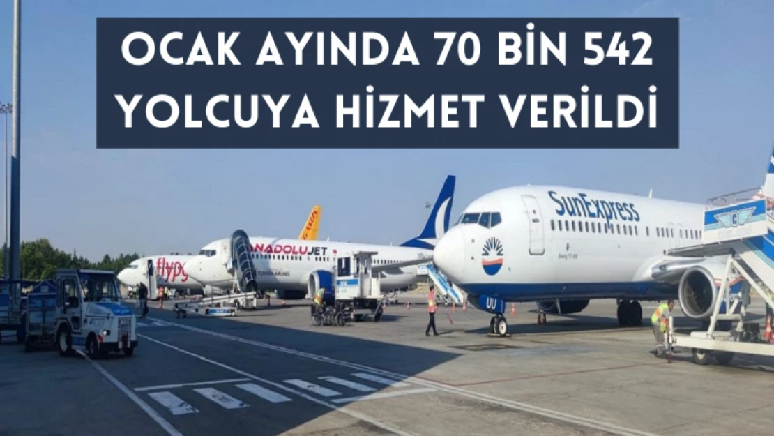 Malatya Havalimanı'nda ocak ayında 70 bin 542 yolcuya hizmet verildi