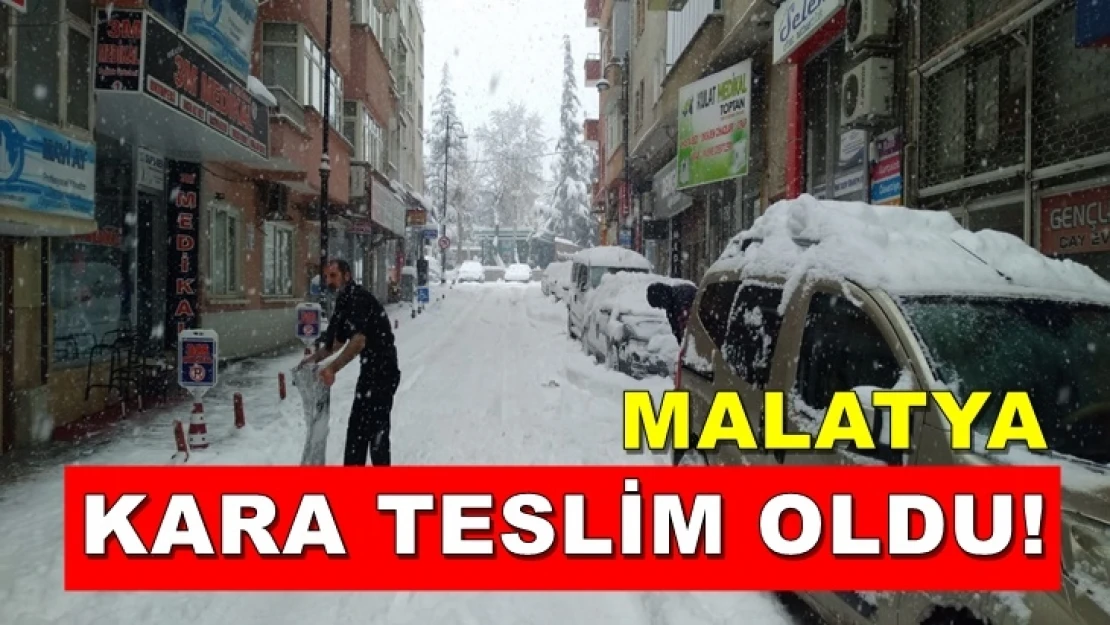 Malatya kara teslim oldu!