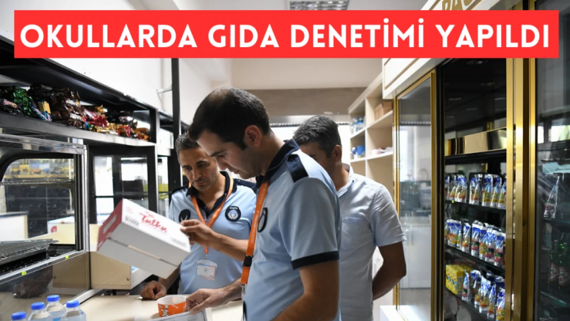 Okullarda Gıda Denetimi Yapıldı