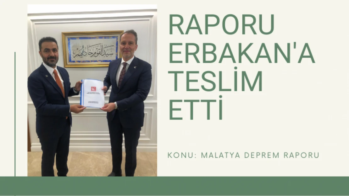 Raporu Erbakan'a teslim etti