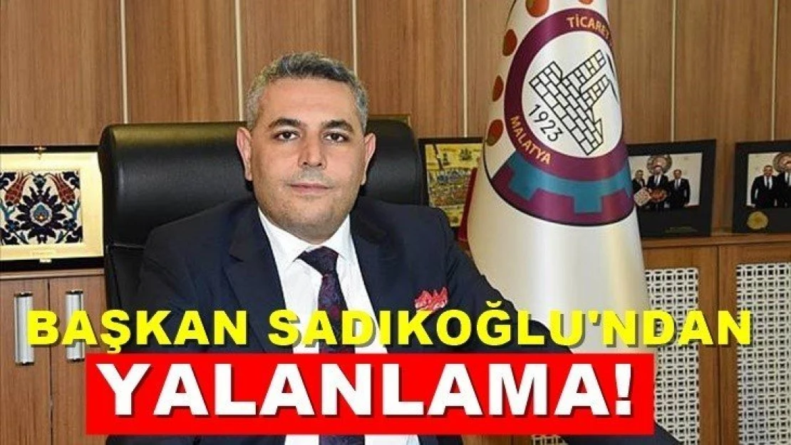 Sadıkoğlu yalanladı!