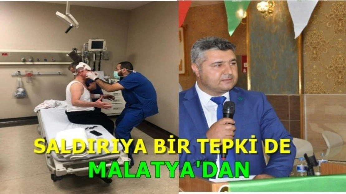 Saldırıya bir tepki de Malatya'dan