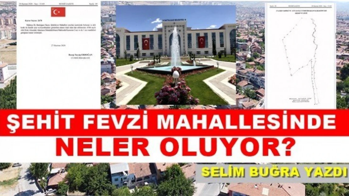 Şehit Fevzi mahallesinde neler oluyor?