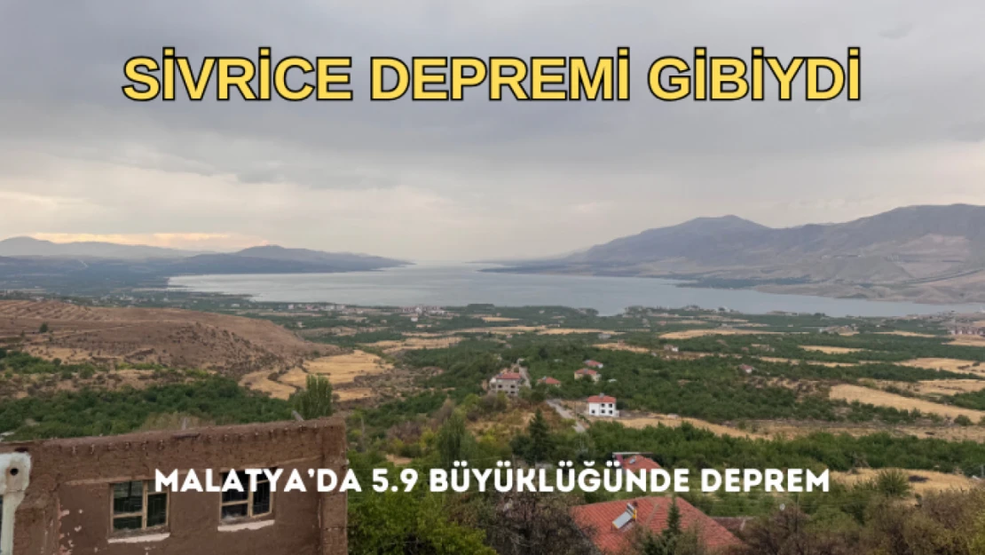 Sivrice depremi gibiydi