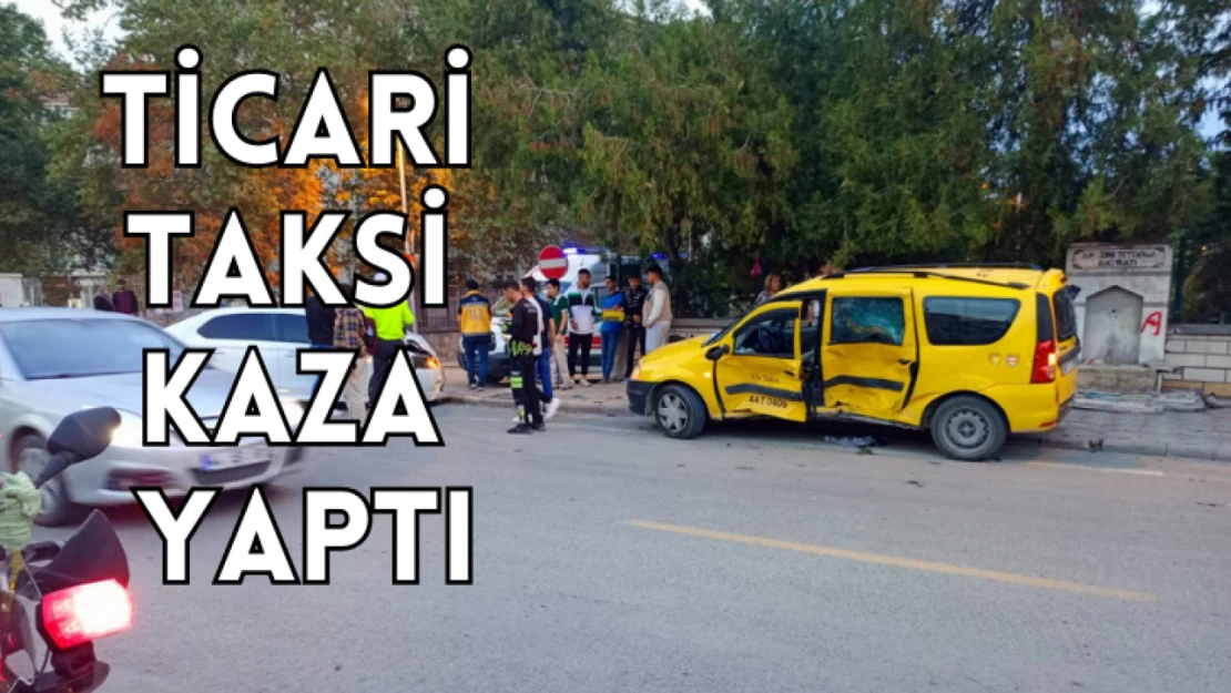 Ticari taksi kaza yaptı