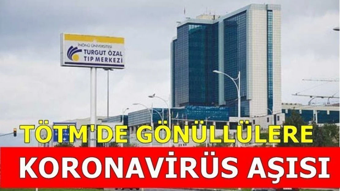 TÖTM'de gönüllülere Koronavirüs aşısı