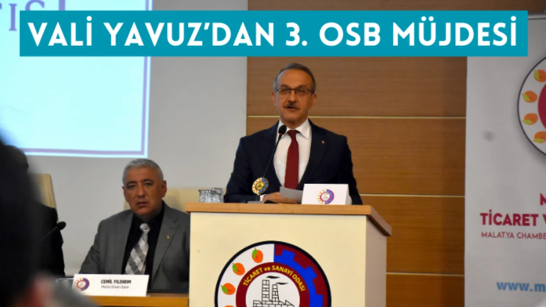 Vali Yavuz'dan 3. OSB müjdesi!