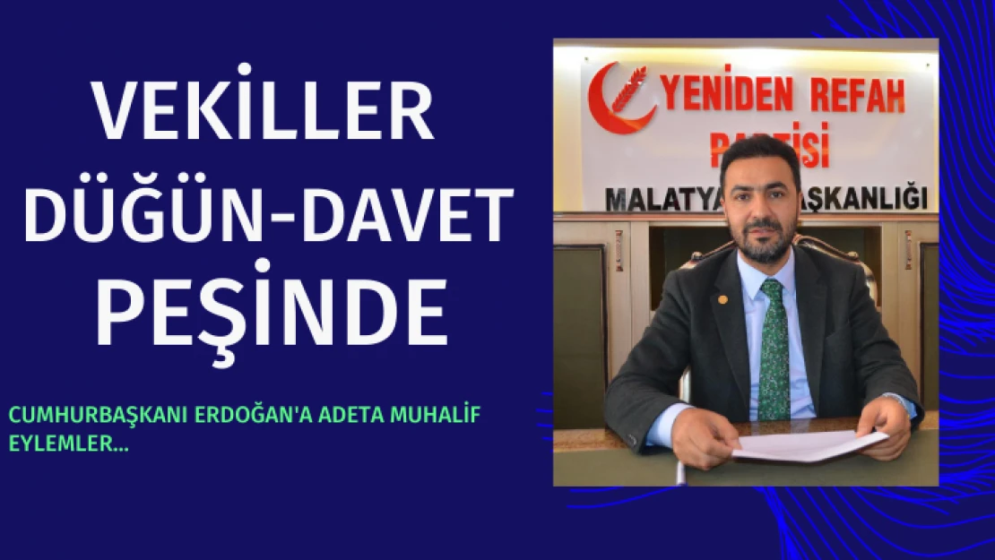 Vekiller düğün-davet peşinde!