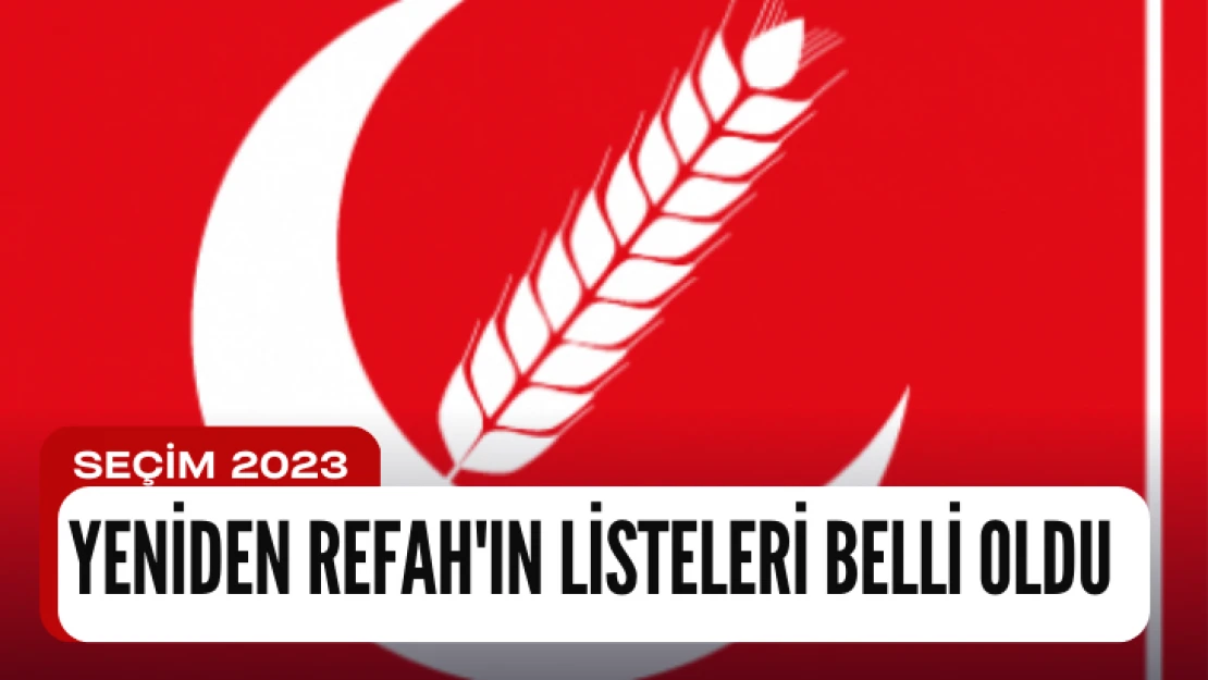 Yeniden Refah Partisi'nin Malatya adayları belli oldu