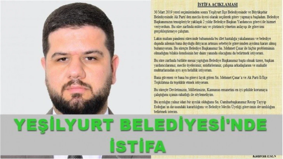 Yeşilyurt Belediyesi'nde istifa