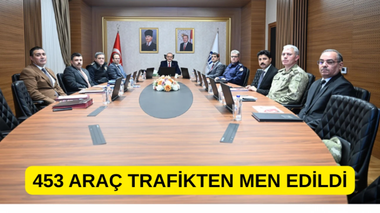 453 araç trafikten men edildi