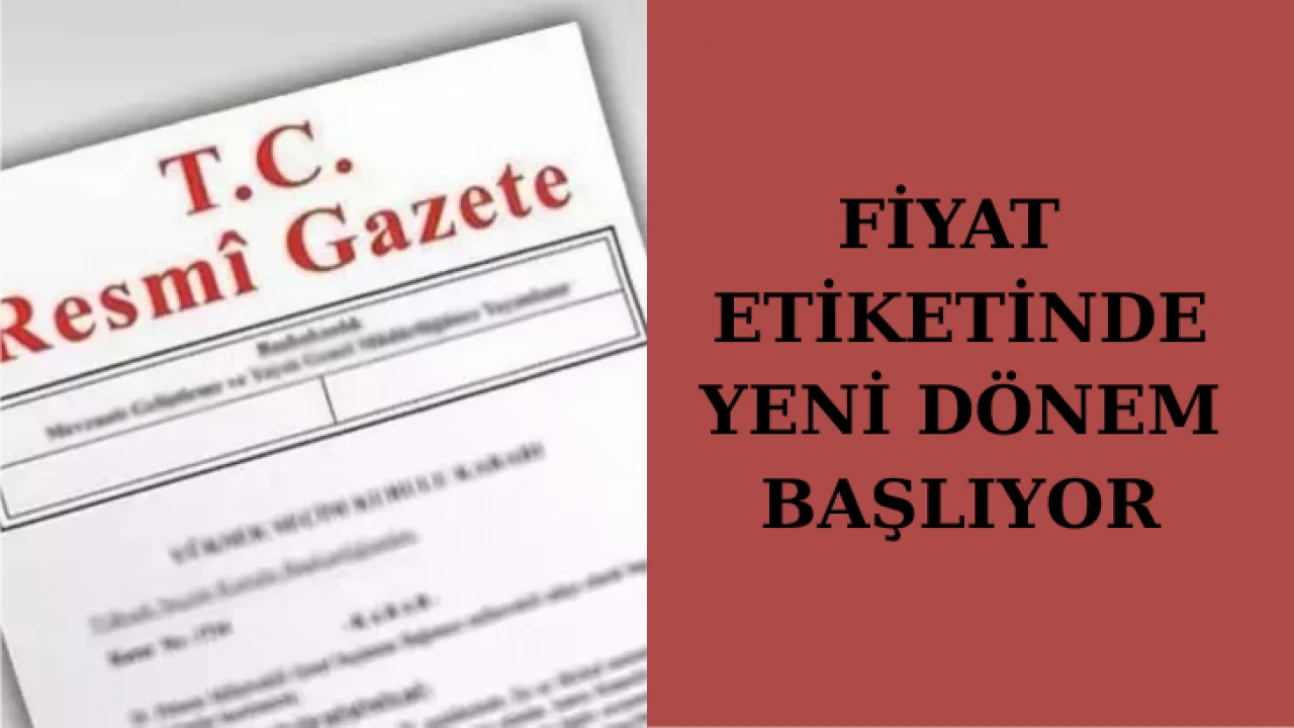 Fiyat Etiketinde Yeni Dönem Başlıyor