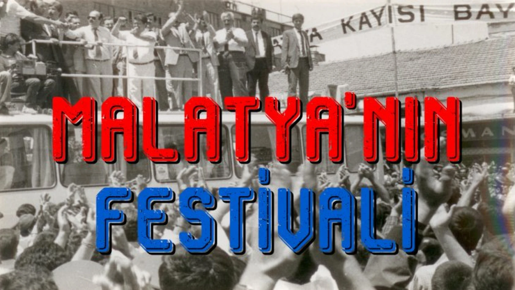 Malatya'nın Festivali