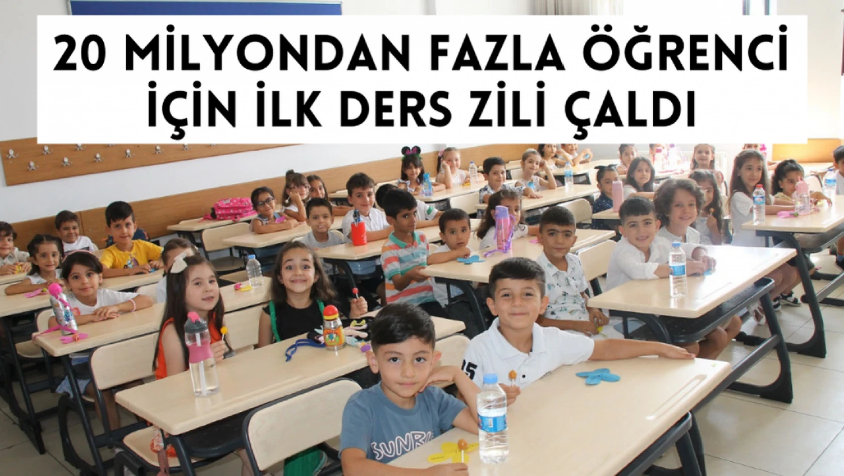 20 milyondan fazla öğrenci için ilk ders zili çaldı